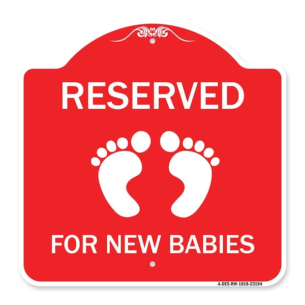 Signmission Reserved for New Babies with, Red & White Aluminum Architectural Sign, 18" x 18", RW-1818-23194 A-DES-RW-1818-23194 - main